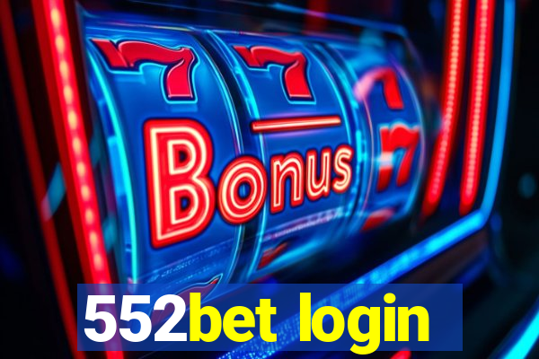 552bet login